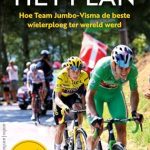 Beste sportboeken Het plan: Hoe Team Jumbo-Visma de beste wielerploeg ter wereld werd